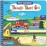 Things That Go (Campbell First Explorers) Things That Go (Campbell First Explorers)