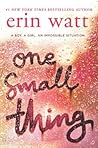 One Small Thing by Erin Watt