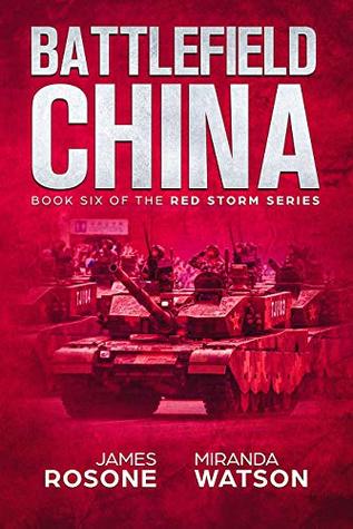 Battlefield China (Red Storm, #6)