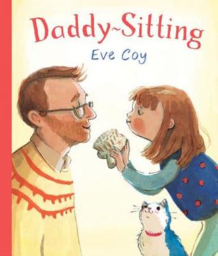 Daddy-Sitting: A Charming Picture Book About Father-Daughter Role Reversal for Children (Ages 4-7)
