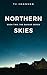 Northern Skies by T.J. Johnson