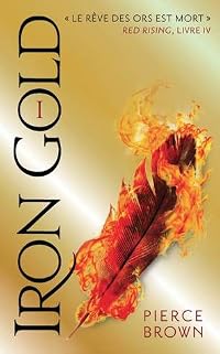 Iron Gold I (Red Rising, #4 part 1)