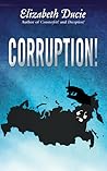 Corruption! (Suzanne Jones, #3) Corruption! (Suzanne Jones, #3)
