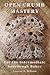 Open Crumb Mastery: For the Intermediate Sourdough Baker