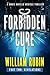 Forbidden Cure Part Two: Revelations (Chris Ravello Medical Thriller #3, part 2)