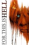For This is Hell by Steven Savile