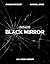 Inside Black Mirror: The Illustrated Oral History