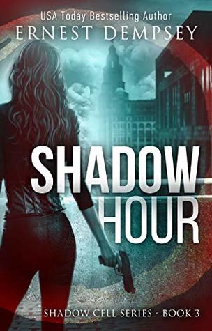 Shadow Hour (The Shadow Cell #3)