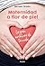 Maternidad a flor de piel: La gran aventura de tu vida