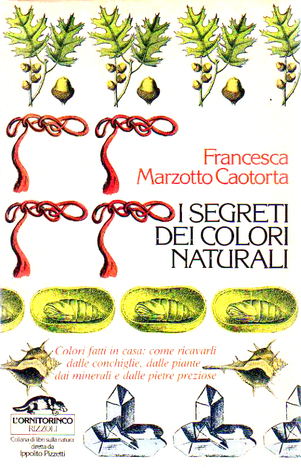 I segreti dei colori naturali (Hardcover)