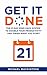 Get It Done: The 21-Day Mind Hack System to Double Your Productivity and Finish What You Start