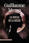 La huella de la noche by Guillaume Musso