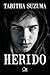 Herido (Spanish Edition)