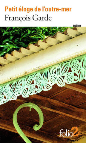 Petit éloge de l’outre-mer