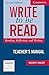 Write to be Read: Reading, Reflection, and Writing - Teachers Manual, 2 Ed.