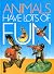 Animals Have Lots of Fun