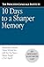 10 Days to a Sharper Memory by Russell Roberts