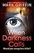 When Darkness Calls (A Holly Wakefield Thriller, #1)