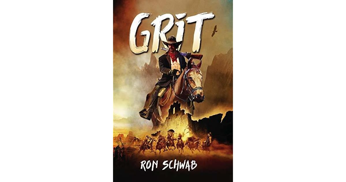 Grit by Ron Schwab