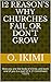 12 Reason's Why Churches Fail or Don't Grow by O. Ikimi