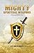 Mighty Spiritual Weapons: A...