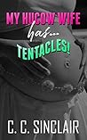 My HuCow Wife has... Tentacles! by C.C. Sinclair