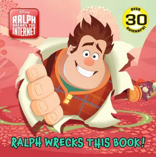 Ralph Wrecks This Book! (Disney Wreck-It Ralph 2)