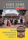 České země v letech 1526 - 1583 České země v letech 1526 - 1583