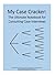 My Case Cracker: The Ultimate Notebook for Consulting Case Interviews
