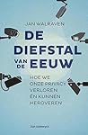De diefstal van de eeuw by Jan Walraven