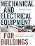 Mechanical and Electrical Equipment for Buildings by Grondzik... by Walter T. Grondzik