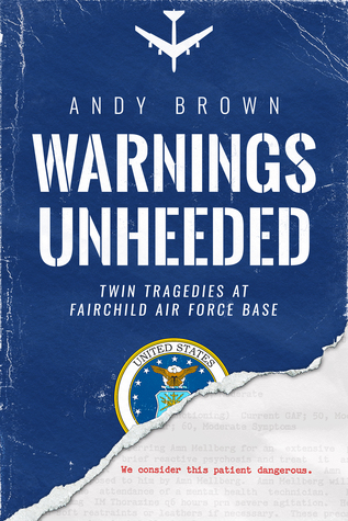 Twin Tragedies at Fairchild Air Force Base  - Andy Brown