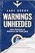 Warnings Unheeded by Andy   Brown