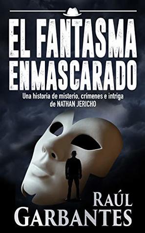 El Fantasma Enmascarado (Kindle Edition)