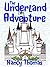 The Underland Adventure