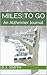 Miles to Go: An Alzheimer J...