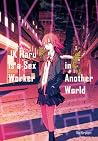 JK Haru is a Sex Worker in Another World by Ko Hiratori JK Haru is a Sex Worker in Another World by Ko Hiratori