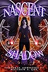 Nascent Shadow (Temporal Armistice, #1)