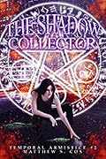 The Shadow Collector