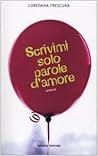 Scrivimi solo parole d'amore Scrivimi solo parole d'amore