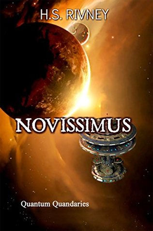 Novissimus: Quantum Quandaries (The Pioneer Missions, #2)