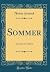 Sommer: Komödie in 3 Akten (Classic Reprint) (German Edition)