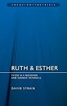 Ruth & Esther: There is a Redeemer and Sudden Reversals (Focus on the Bible)