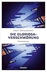 Die Gloriosa-Verschwörung: Kriminalroman (Jonas Wiesenburg) (German Edition) Die Gloriosa-Verschwörung: Kriminalroman (Jonas Wiesenburg) (German Edition)