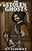 The Stolen Ghosts