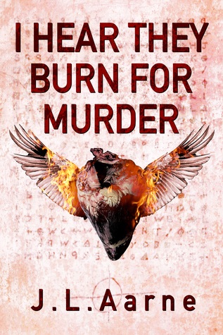 I Hear They Burn for Murder (Murder in the Dark, #1)