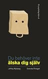 Du behöver inte ä...