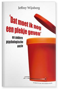 'Dat moet ik nog een plekje geven' en andere psychologische onzin
