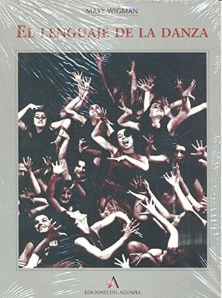 El lenguaje de la danza (Paperback)
