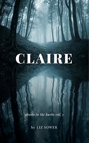 Claire (Ghosts in the Burbs Book 1)